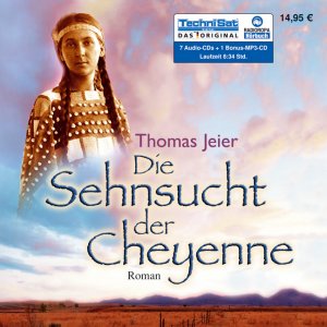 ISBN 9783866677319: Die Sehnsucht der Cheyenne