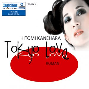 ISBN 9783866677630: Tokyo Love. -HÖRBUCH: 3CDs + 1 MP3-CD-