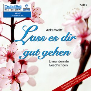 ISBN 9783866679139: Lass es Dir gut gehen: Ermunternde Geschichten