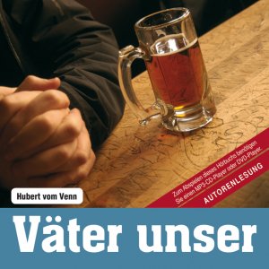 ISBN 9783866679962: Väter unser (Hörbuch CD) Autorenlesung Hubert vom Venn. Regie und Ton: Bernd Hauschopp, Krimi-Bibliothek