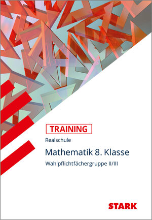 ISBN 9783866681941: STARK Training Realschule - Mathematik 8. Klasse - Gruppe II/III