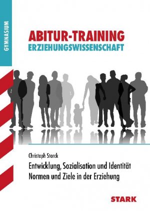 ISBN 9783866682061: Abitur-Training Erziehungswissenschaft / Entwicklung, Sozialisation und Identität / Normen und Ziele in der Erziehung