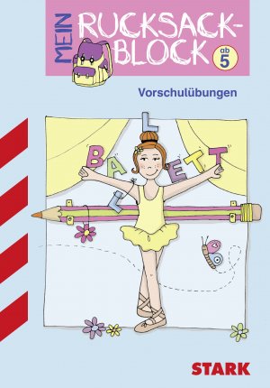 neues Buch – Rucksackblock Vorschule / Mein Rucksackblock: Ballett: mit Daumenkino Skowronek – Rucksackblock Vorschule / Mein Rucksackblock: Ballett: mit Daumenkino Skowronek, Yvonne