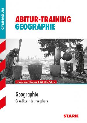 gebrauchtes Buch – Elisabeth De Lange – STARK Abitur-Training - Geographie Nordrhein-Westfalen 2014