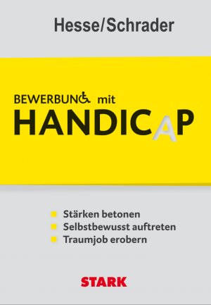 ISBN 9783866685963: Bewerbung mit Handicap  Stärken betonen - Selbstbewusst auftreten - Traumjob erobern