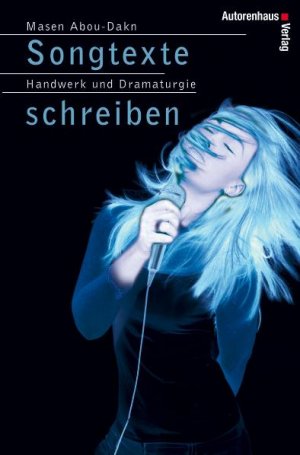 ISBN 9783866710009: Songtexte schreiben - Handwerk und Dramaturgie