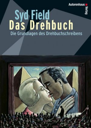 ISBN 9783866710191: Das Drehbuch - Die Grundlagen des Drehbuchschreibens - Schritt für Schritt vom Konzept zum fertigen Drehbuch