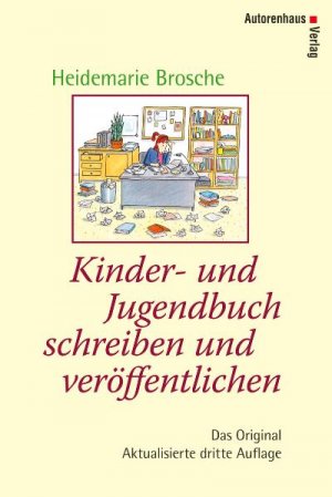 ISBN 9783866710627: Kinder- und Jugendbuch schreiben und veröffentlichen: Mit einem Werkstattbericht von Kirsten Boie und den "Fünf Thesen zum Schreiben von ... sowie einem aktualisierten Verlagsverzeichnis Brosche, Heidemarie and Kersten, Detlef