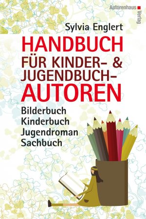 ISBN 9783866711044: Handbuch für Kinder- und Jugendbuchautoren – Bilderbuch, Kinderbuch, Jugendroman, Sachbuch: schreiben, illustrieren und veröffentlichen