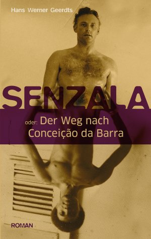 ISBN 9783866720817: Senzala oder Der Weg nach Conceicao da Bart