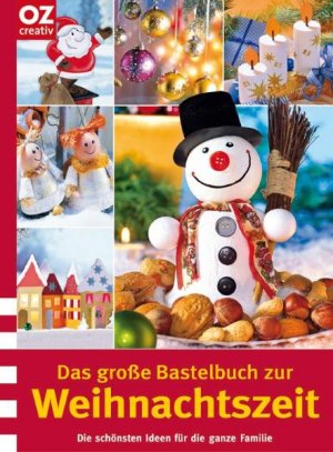 ISBN 9783866730700: Das große Bastelbuch zur Weihnachtszeit - Die schönsten Ideen für die ganze Familie