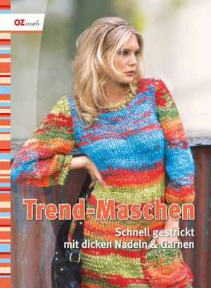 ISBN 9783866732476: Trend-Maschen - Schnell gestrickt mit dicken Nadeln und Garnen