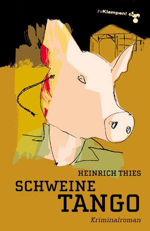 ISBN 9783866740440: Schweinetango. Kriminalroman - signiert