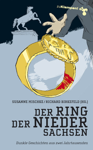 ISBN 9783866740938: Der Ring der Niedersachsen - Dunkle Geschichten aus zwei Jahrtausenden