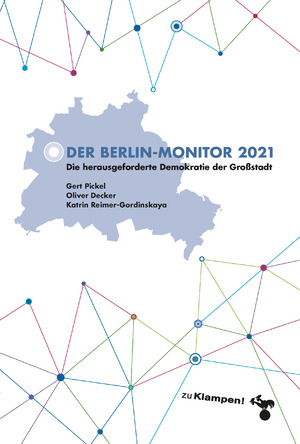 ISBN 9783866747944: Der Berlin-Monitor 2021 - Die herausgeforderte Demokratie in der Großstadt