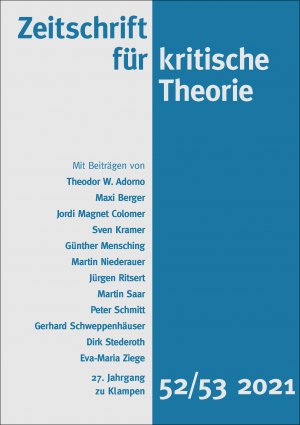 ISBN 9783866748118: Zeitschrift für kritische Theorie / Zeitschrift für kritische Theorie, Heft 52/53 - 27. Jahrgang (2021)