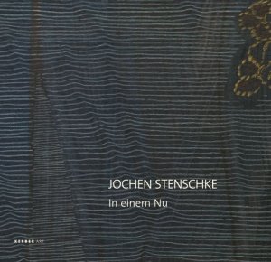 ISBN 9783866781399: Jochen Stenschke, in einem Nu : anlässlich der Ausstellungen 22. Juni - 14. September 2008, Kunstverein Münsterland ... 30. April - 24. Mai 2009, Essenheimer Kunstverein - Kunstforum Rheinhessen. Kerber art