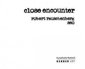 ISBN 9783866781955: Close encounter - Robert Rauschenberg - Seo