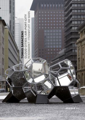 ISBN 9783866784871: Tomás Saraceno - Cloud Cities / Air-Port-City Rossmarkt / Frankfurt am Main