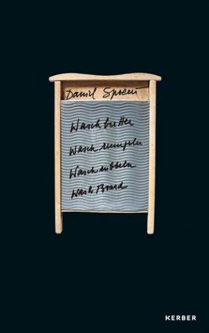 ISBN 9783866788381: Daniel Spoerri - Waschbretter, Waschrumpeln, Waschrubbeln, Wash Board - SIGNIERT!