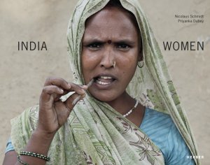 ISBN 9783866789906: India Women - Nicolaus Schmidt, Priyanka Dubey