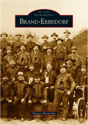 neues Buch – Thomas Maruschke – Brand-Erbisdorf | Thomas Maruschke | Taschenbuch | Paperback | 104 S. | Deutsch | 2015 | Sutton Verlag GmbH | EAN 9783866800021