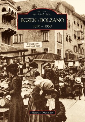 ISBN 9783866804890: Bozen 1850 bis 1950: Bolzano 1850 a 1950