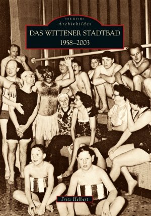 ISBN 9783866807280: Das Wittener Stadtbad - 1958-2003