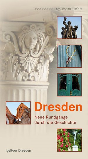 ISBN 9783866807822: Dresden - Neue Rundgänge durch die Geschichte