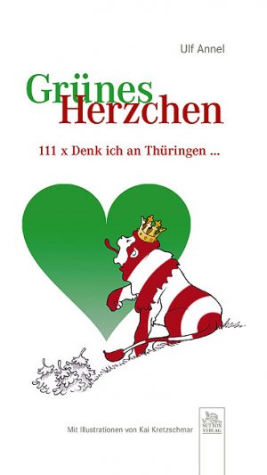 ISBN 9783866808348: Grünes Herzchen – 111 x "Denk ich an Thüringen …"