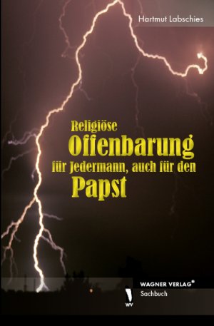 ISBN 9783866834682: Religiöse Offenbarung für Jedermann, auch für den Papst