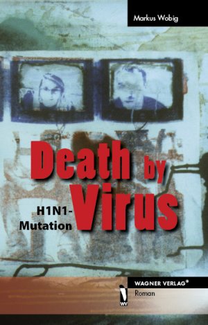 ISBN 9783866836952: Death by Virus - H1N1-Mutation