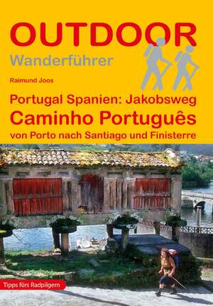 ISBN 9783866865259: Portugal Spanien: Jakobsweg Caminho Português - von Porto nach Santiago und Finisterre