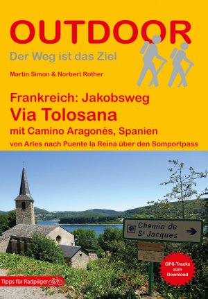 ISBN 9783866865976: Frankreich: Jakobsweg Via Tolosana mit Camino Aragonés, Spanien - von Arles nach Puente la Reina über den Somportpass