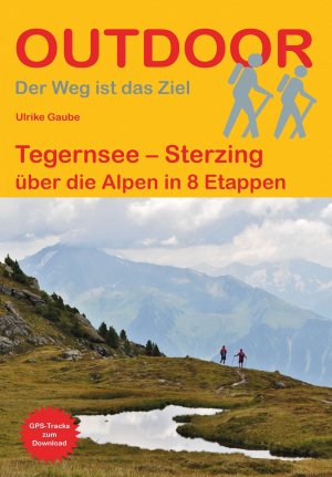 ISBN 9783866866027: Tegernsee – Sterzing - über die Alpen in 8 Etappen