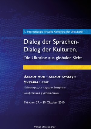 ISBN 9783866881433: 1. Internationale virtuelle Konferenz der Ukrainistik. Dialog der Sprachen - Dialog der Kulturen. Die Ukraine aus globaler Sicht