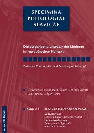 ISBN 9783866883352: Die bulgarische Literatur der Moderne im europäischen Kontext. Zwischen Emanzipation und Selbststigmatisierung? - Herausgegeben von Bisera Dakova, Henrike Schmidt, Galin Tihanov, Ludger Udolph.