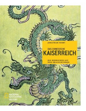 ISBN 9783866901636: Das chinesische Kaiserreich - Die Herrscher auf dem Drachenthron