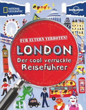 ISBN 9783866902640: Für Eltern verboten: London – Der cool verrückte Reiseführer