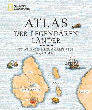 ISBN 9783866903098: Atlas der legendären Länder – Von Atlantis bis zum Garten Eden