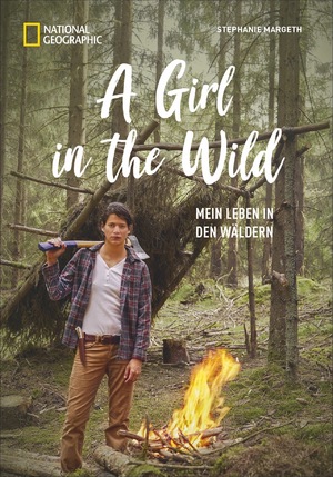 ISBN 9783866907232: A Girl in the Wild Geb. Ausg. Mängelexemplar von Stephanie Margeth