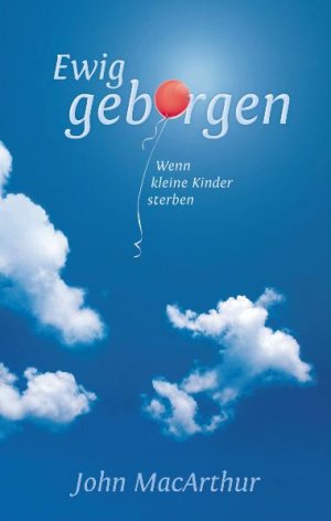 ISBN 9783866992146: Ewig geborgen - Wenn kleine Kinder sterben