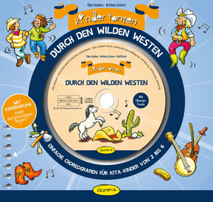 ISBN 9783867022903: Kinder tanzen durch den Wilden Westen | Einfache Choreografien für Kita-Kinder von 2 bis 6 | Elke Gulden (u. a.) | Buch | 64 S. | Deutsch | 2014 | Klett Kita GmbH | EAN 9783867022903