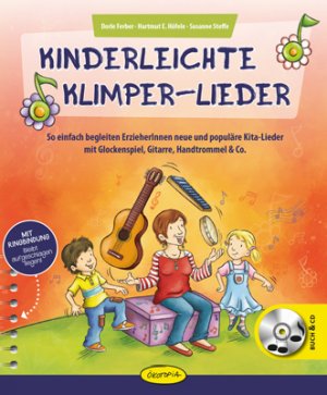 neues Buch – Dorle Ferber – Kinderleichte Klimper-Lieder | So einfach begleiten ErzieherInnen neue und populäre Kita-Lieder mit Glockenspiel, Gitarre, Handtrommel & Co | Dorle Ferber (u. a.) | Taschenbuch | 112 S. | Deutsch