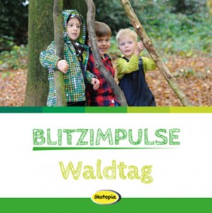 ISBN 9783867023610: Blitzimpulse Waldtag