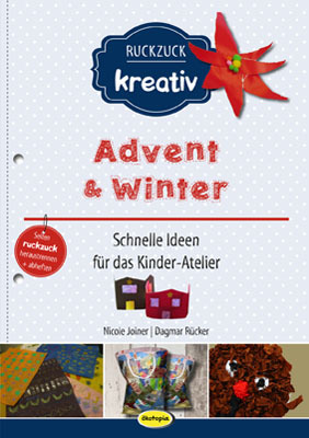 ISBN 9783867023757: Advent + Winter - Schnelle Ideen für das Kinder-Atelier