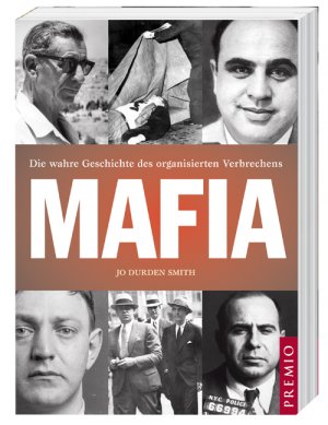 ISBN 9783867060479: Mafia - Die wahre Geschichte des organisierten Verbrechens