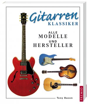 ISBN 9783867060509: Gitarrenklassiker – Alle Modelle und Hersteller