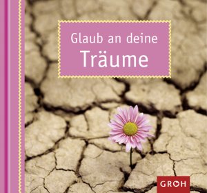 ISBN 9783867133050: Glaub an deine Träume