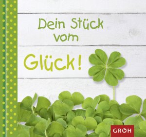 ISBN 9783867133869: Dein Stück vom Glück